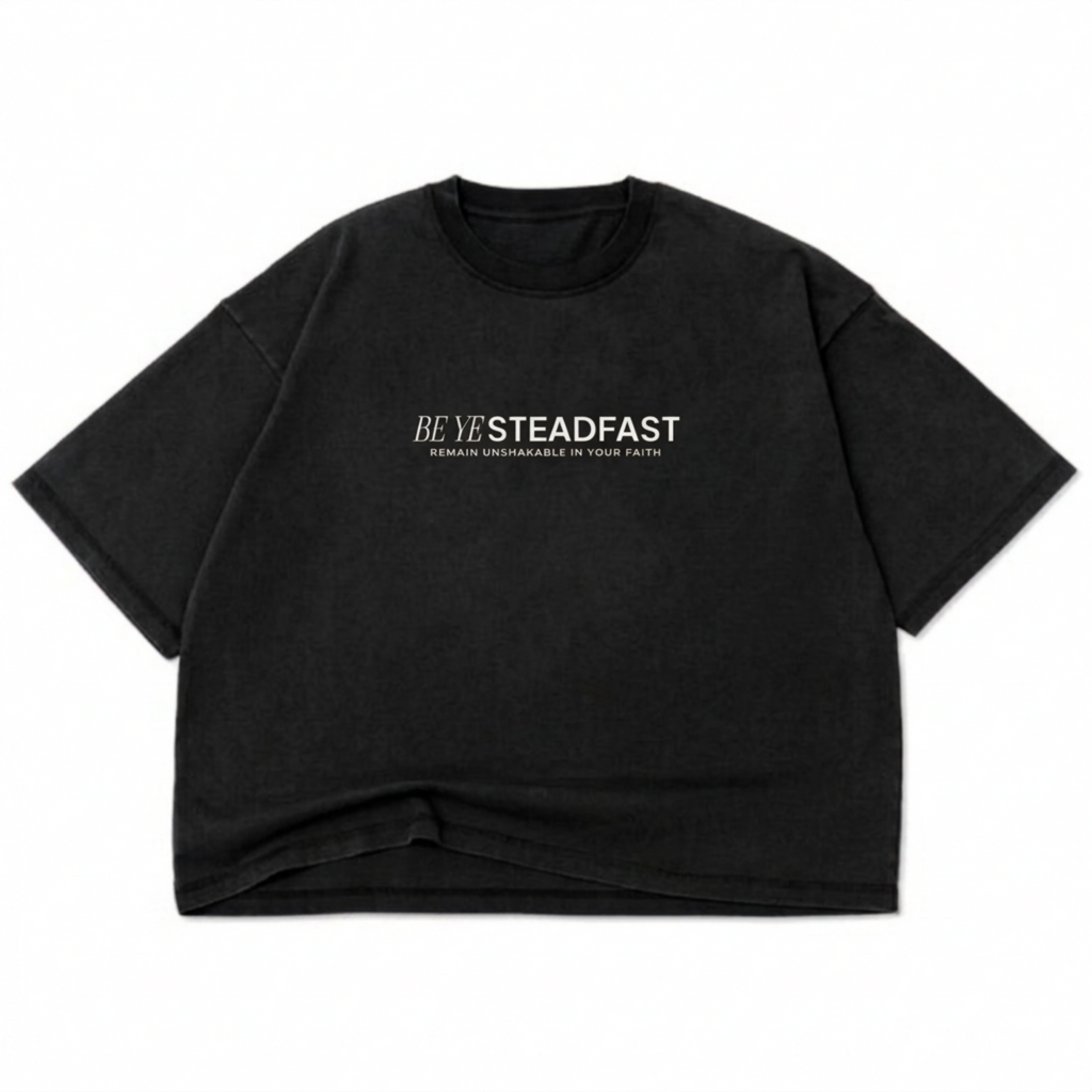 Be Ye Steadfast // Box Crop Tee