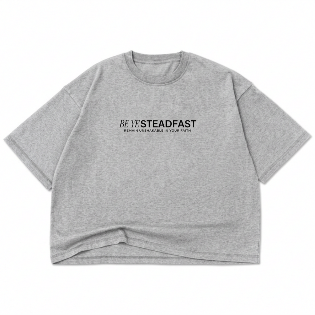 Be Ye Steadfast // Box Crop Tee